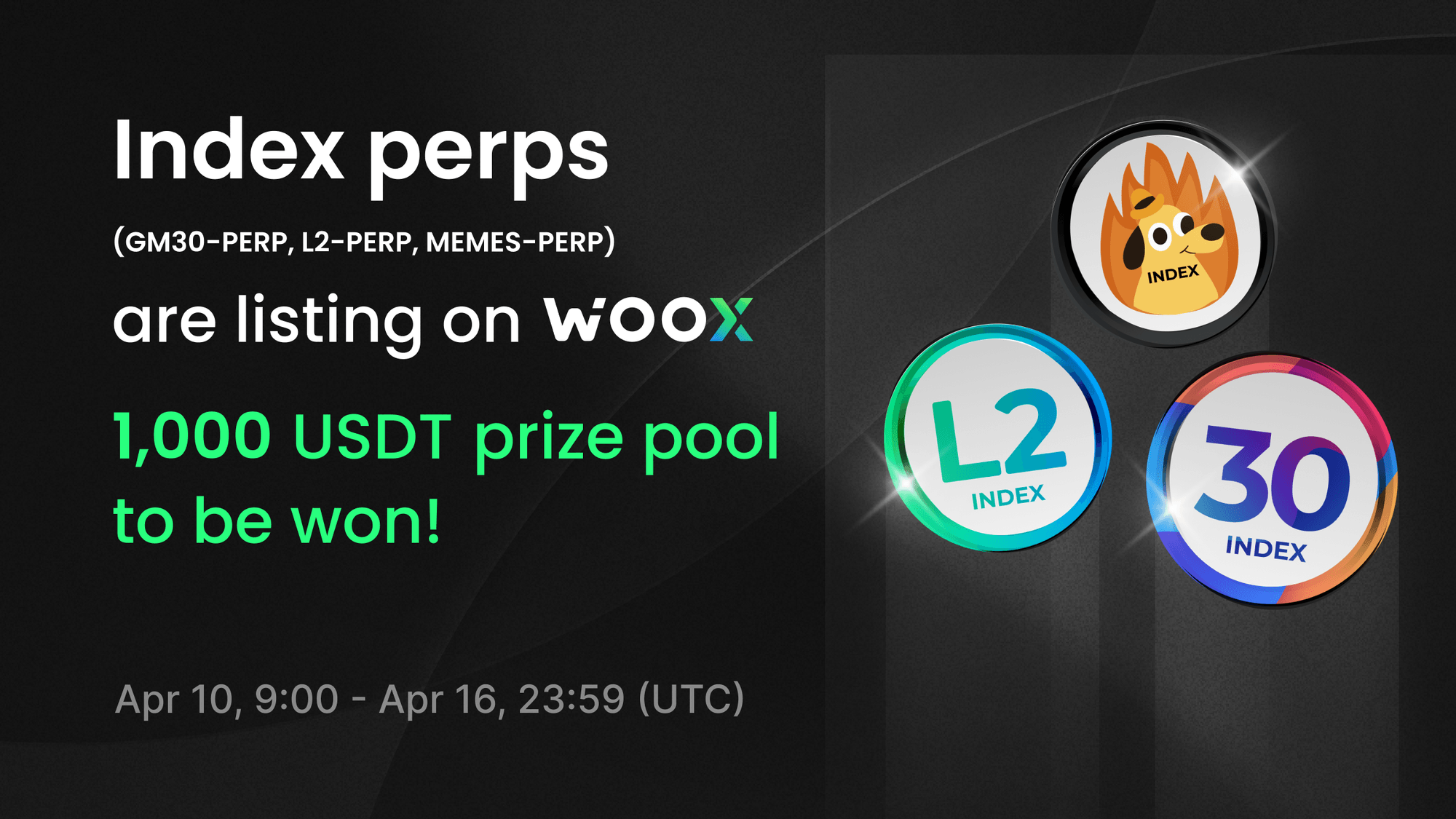 Index perps (GM30-PERP, L2-PERP, MEMES-PERP) on WOO X - 1,000 USDT Learn and Earn!