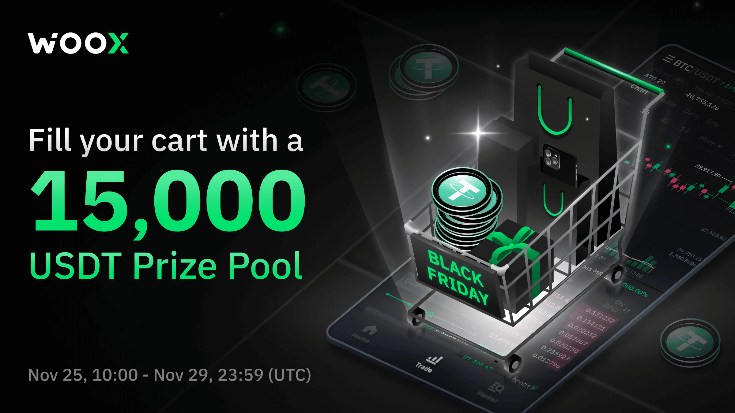 Black Friday: Fill your cart with a 15,000 USDT prize pool!